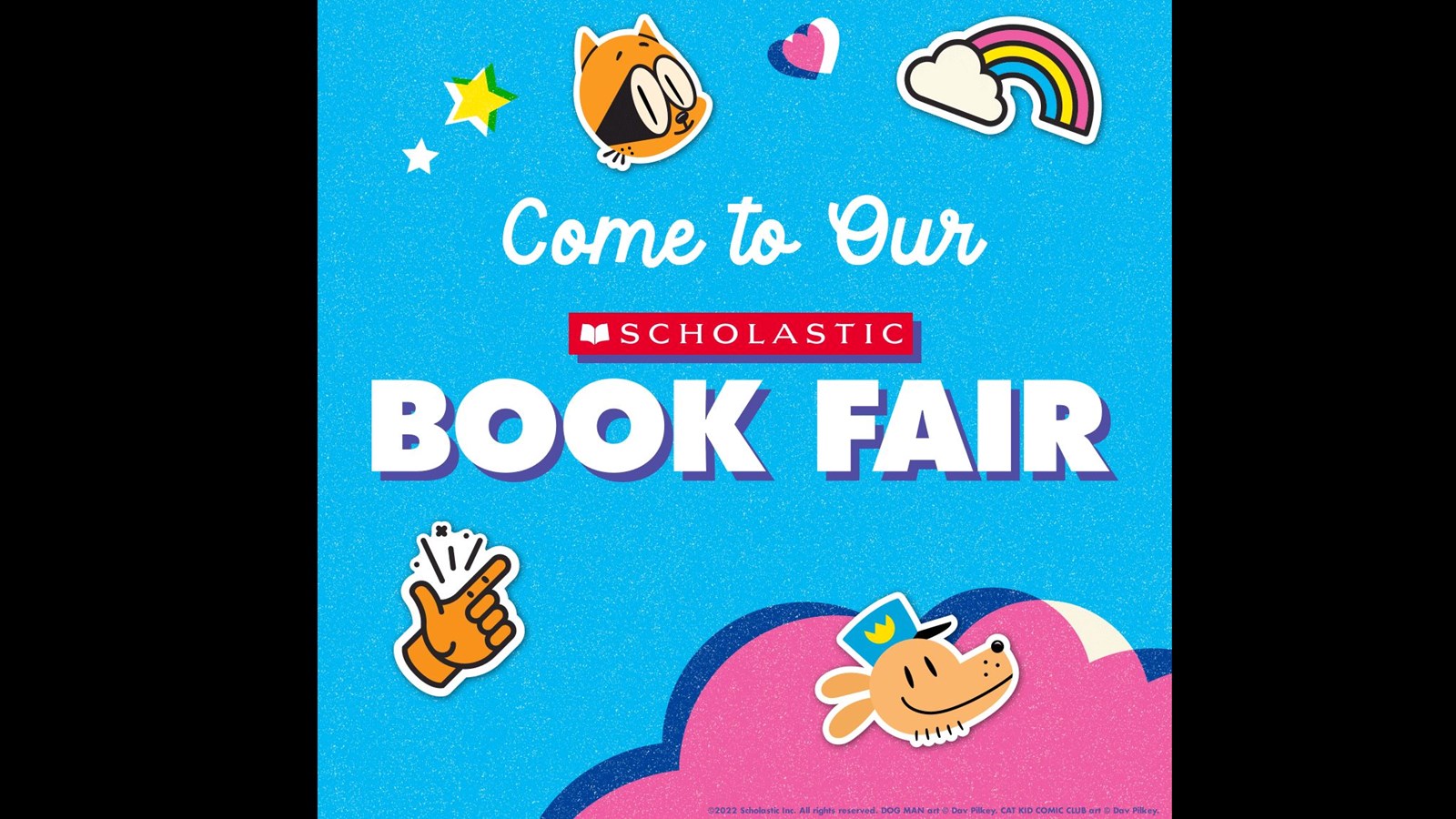 The words "Come to Our Book Fair" in white with a picture of dogman and cat kid